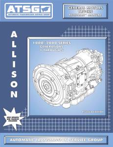 ATSG - ATSG Allison 5 & 6 Speed Transmission Repair Manual 2001-2019