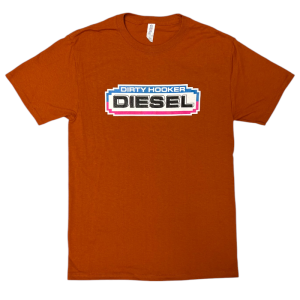 Dirty Hooker Diesel - DHD Texas Orange Western T-Shirt S-4XL